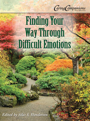 cover image of Finding Your Way Through Difficult Emotions